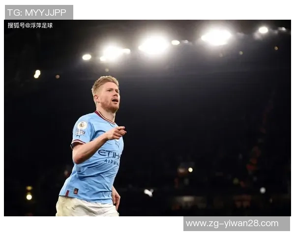 德布劳内：足球场上的魔术师如何改变比赛的节奏与风格